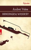 Benzinaria Whiskey - Andrei Velea - Paralela 45