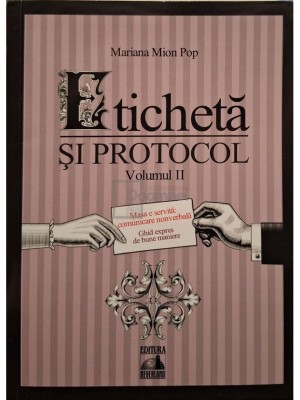 Mariana Mion Pop - Eticheta si protocol, vol. 2 (Editia: 2021) foto