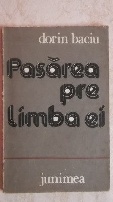 Dorin Baciu - Pasarea pre limba ei, 1986 foto