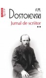 Jurnal de scriitor. Volumul II (editie de buzunar), Feodor Mihailovici Dostoievski