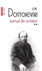 Jurnal de scriitor. Volumul II (editie de buzunar), Feodor Mihailovici Dostoievski