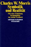 Symbolik und Realitat / Charles W. Morris