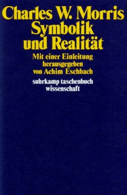 Symbolik und Realitat / Charles W. Morris foto