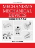 Mechanisms and Mechanical Devices Sourcebook