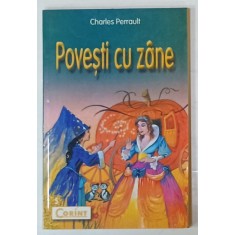 POVESTI CU ZANE de CHARLES PERRAULT , ilustratii de VIACESLAV VUTCARIOV , 2002