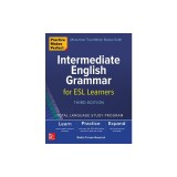 Practice Makes Perfect: Intermediate English Grammar for ESL Learners, Third Edition