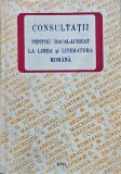 Consultații pentru bacalaureat la limba și literatura rom&acirc;nă - 1991 - Pavel Petroman si colab. (@N82)