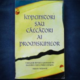IMPLINITORI SAU CALCATORI AI PROMISIUNULOR