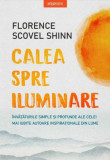 Calea spre iluminare &ndash; Florence Scovel Shinn