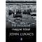 F&eacute;l &eacute;vsz&aacute;zad magyar &iacute;r&aacute;sai - John Lukacs