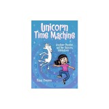Unicorn Time Machine: Another Phoebe and Her Unicorn Adventure Volume 20