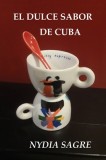 El Dulce Sabor de Cuba