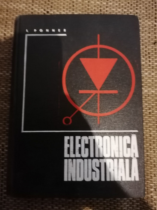 I. Ponner - Electronica industriala