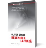 Revenirea la viaţă - Oliver Sacks - Editura Humanitas