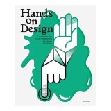 Carte Hands on Design de Design Flanders - Craft, Design, Tehnologie, Limba Engleza si Olandeza, Ilustratii