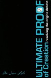 The Ultimate Proof of Creation: Resolving the Origins Debate