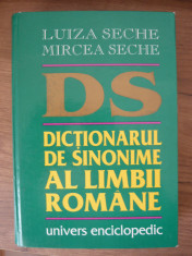 LUIZA si MIRCEA SECHE - DICTIONARUL DE SINONIME AL LIMBII ROMANE - 1997 foto