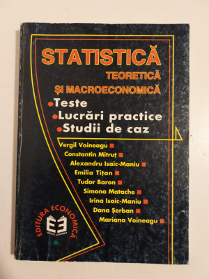 Statistică teoretică și macroeconomică: teste, lucrări practice și studii de caz foto
