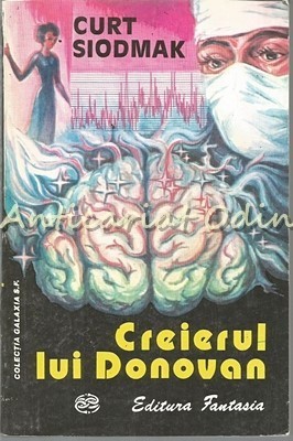 Creierul Lui Donovan - Curt Siodmak foto
