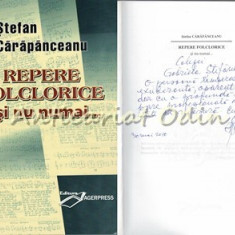 Repere Folclorice Si Nu Numai - Stefan Carapanceanu