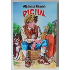 PICIUL de ALPHONSE DAUDET , 2010 , COPERTA BROSATA