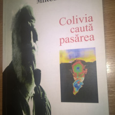 Mircea Saucan - Colivia cauta pasarea - scrieri in proza (Editura ICR, 2007)