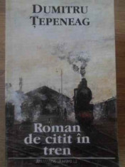 ROMAN DE CITIT IN TREN-DUMITRU TEPENEAG foto