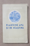 Plante de apă și de mlaștină - C. Antonescu