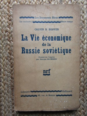 LA VIE ECONOMIQUE DE LA RUSSIE SOVIETIQUE - CALVIN B. HOOVER foto