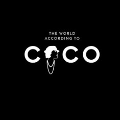 The World According to Coco: The Wit and Wisdom of Coco Chanel