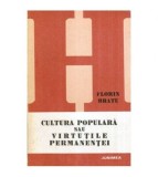 Florin Bratu - Cultura populara sau virtutile performantei - 114293
