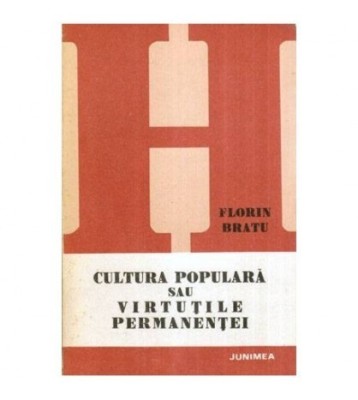 Florin Bratu - Cultura populara sau virtutile performantei - 114293 foto