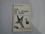 EXIL PE O BOABA DE PIPER - MIRCEA DINESCU