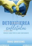 Cumpara ieftin Detoxifierea sufletului