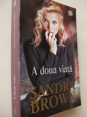 A doua viata - Sandra Brown foto