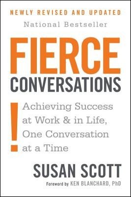 Fierce Conversations: Achieving Sucess at Work and in Life One Conversation at a Time foto
