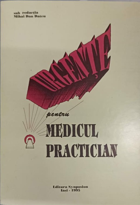 URGENTE PENTRU MEDICUL PRACTICIAN-MIHAI DAN DATCU