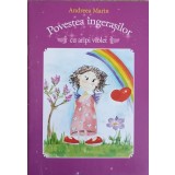 POVESTEA INGERILOR CU ARIPI VIOLET. ILUSTRATII DE IOANA DAICU-ANDREEA MARIN-241750