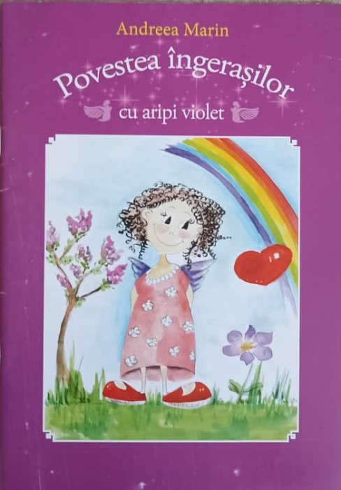 POVESTEA INGERILOR CU ARIPI VIOLET. ILUSTRATII DE IOANA DAICU-ANDREEA MARIN-241750