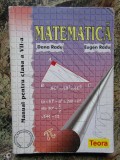 MATEMATICA MANUAL PENTRU CLASA A VII-A DANA RADU,EUGEN RADU, 2011, Clasa 7, ALL