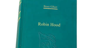 Henry Gilbert - Robin Hood foto