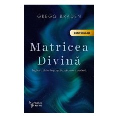 Matricea Divina - Gregg Braden