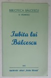 IUBITA LUI BALCESCU de G. CALINESCU , 1982