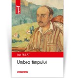 Cumpara ieftin Umbra timpului - Ion Pillat