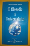 Omraam Mikhael Aivanhov - O filosofie a Universalului, Antar 2007, Carte Spiritualitate si Ezoterism