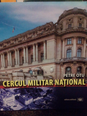 Petre Otu - Cercul Militar National (dedicatie) (2011) foto