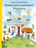 Hoinari prin anotimpuri. Primăvara - Hardcover - Susanne Rotraut Berner - Casa