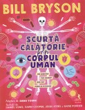 AS - BILL BRYSON - SCURTA CALATORIE PRIN CORPUL UMAN