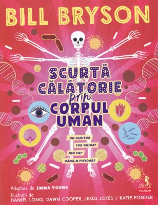 AS - BILL BRYSON - SCURTA CALATORIE PRIN CORPUL UMAN foto