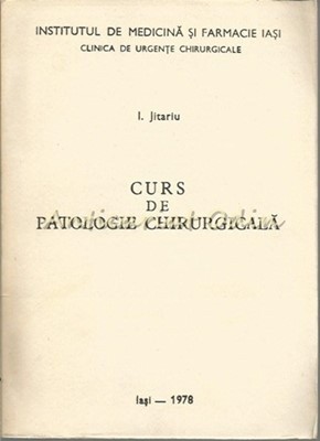 Curs De Patologie Chirurgicala - I. Jitaru foto